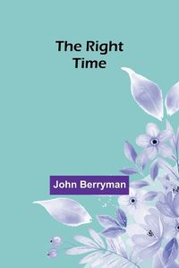 Cover image for The Right Time