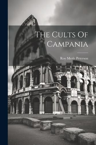 Cover image for The Cults Of Campania