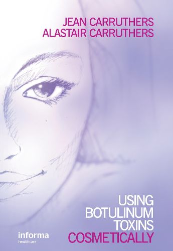 Cover image for Using Botulinum Toxins Cosmetically: A Practical Guide