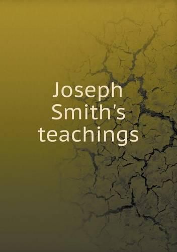 Joseph Smith's teachings