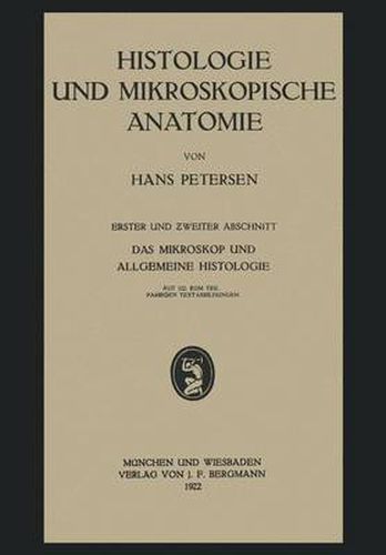 Cover image for Histologie Und Mikroskopische Anatomie: Erster Und Zweiter Abschnitt. Das Mikroskop Und Allgemeine Histologie