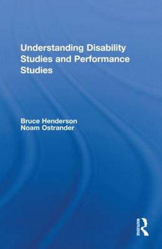 Cover image for Understanding Disability Studies and Performance Studies