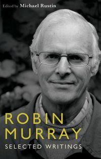 Cover image for Robin Murray: Selected Political Writings