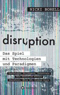 Cover image for disruption - Das Spiel mit Technologien und Paradigmen