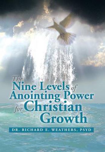 Cover image for The Nine Levels of Anointing Power for Christian Growth