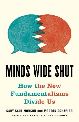 Cover image for Minds Wide Shut: How the New Fundamentalisms Divide Us