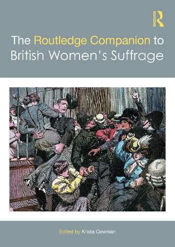Cover image for The Routledge Companion to British Women's Suffrage