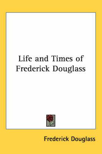 Cover image for Life and Times of Frederick Douglass