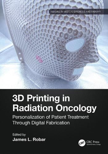 Cover image for 3D Printing in Radiation Oncology