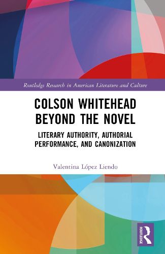 Cover image for Colson Whitehead Beyond the Novel