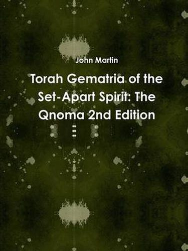 Cover image for Torah Gematria of the Set-Apart Spirit: The Qnoma 2nd Edition