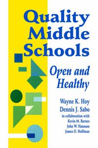 Cover image for Quality Middle Schools: Open and Healthy