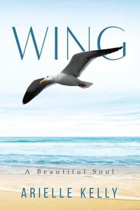 Cover image for Wing: A Beautiful Soul