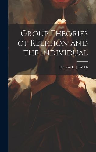 Cover image for Group Theories of Religion and the Individual