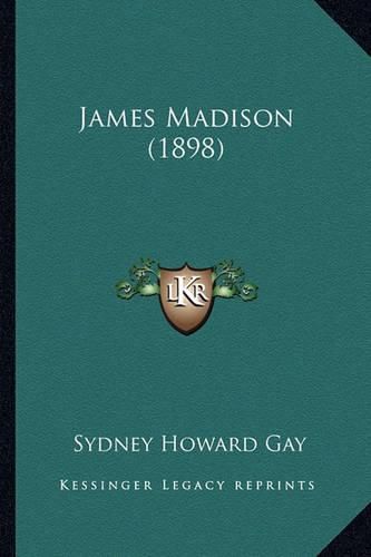 James Madison (1898) James Madison (1898)