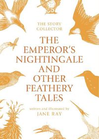 Cover image for The Emperor's Nightingale and Other Feathery Tales