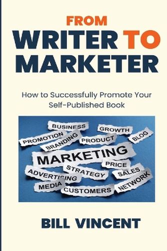 From Writer to Marketer (Large Print Edition)