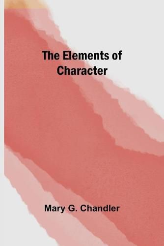 Cover image for The Elements of Character