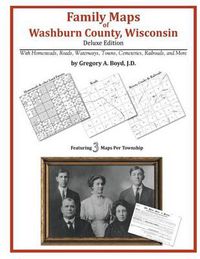 Cover image for Family Maps of Washburn County, Wisconsin