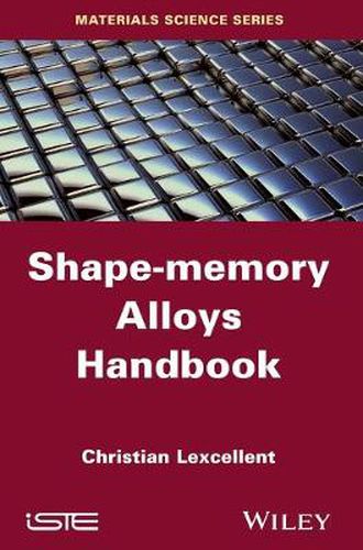 Cover image for Shape-Memory Alloys Handbook