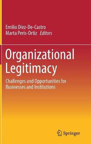 Cover image for Organizational Legitimacy: Challenges and Opportunities for Businesses and Institutions