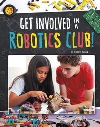 Cover image for Get Involved in a Robotics Club!