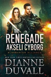 Cover image for The Renegade Akseli Cyborg