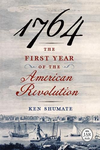 Cover image for 1764--The First Year of the American Revolution