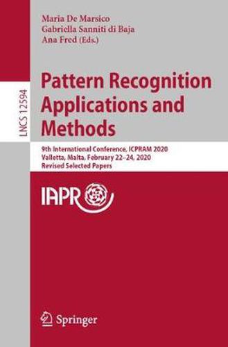 Cover image for Pattern Recognition Applications and Methods: 9th International Conference, ICPRAM 2020, Valletta, Malta, February 22-24, 2020, Revised Selected Papers