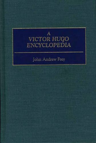 A Victor Hugo Encyclopedia