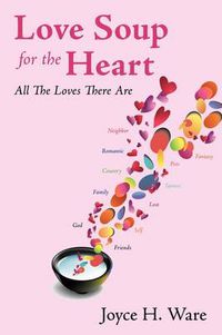 Cover image for Love Soup for the Heart