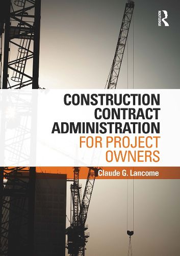 Cover image for Construction Contract Administration for Project Owners