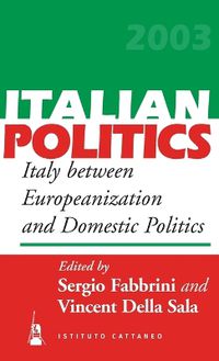 Cover image for Italy Between Europeanization and Domestic Politics