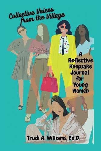 Cover image for Collective Voices from the Village: A Reflective Keepsake Journal for Young Women