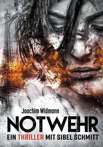 Notwehr: Ein Thriller mit Sibel Schmitt