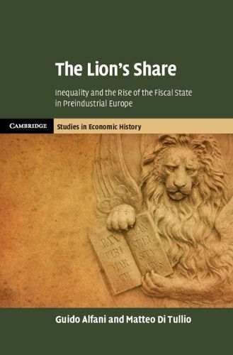 The Lion's Share: Inequality and the Rise of the Fiscal State in Preindustrial Europe