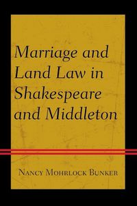 Cover image for Marriage and Land Law in Shakespeare and Middleton