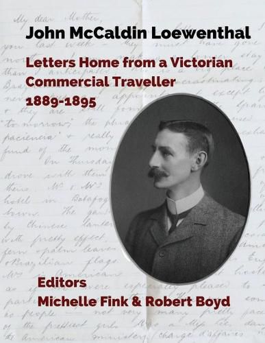 Cover image for John McCaldin Loewenthal: Travels in South America and the West Indies, 1889-1885: Travels in South America and the West Indies, 1889-1885: Travels in South America and the West Indies, 1889 - 1894