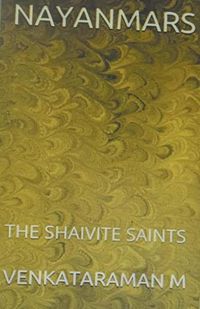 Cover image for Nayanmars-The Shaivite Saints