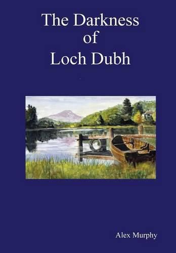 Cover image for The Darkness of Loch Dubh