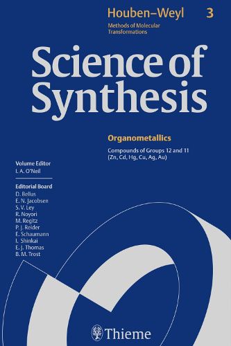 Cover image for Science Of Synthesis : Houben-Weyl Methods Of Molecular Transformations, Category 1 : Organometallics ; Volume 3