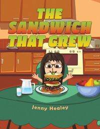 Cover image for The Sandwich That Grew