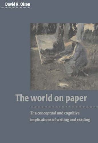 Cover image for The World on Paper: The Conceptual and Cognitive Implications of Writing and Reading