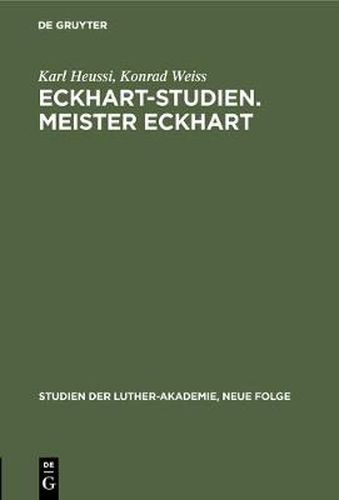 Eckhart-Studien. Meister Eckhart