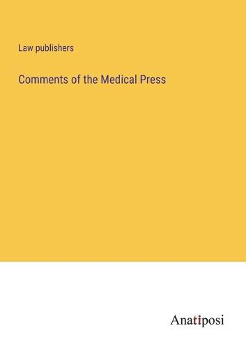 Cover image for Comments of the Medical Press