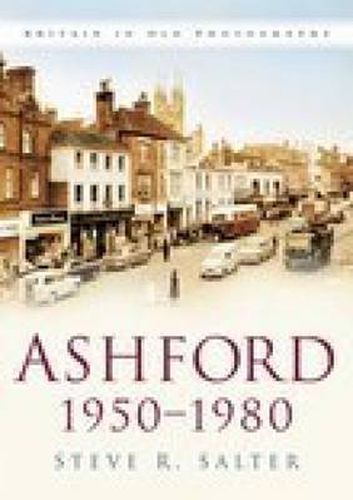 Cover image for Ashford 1950-1980