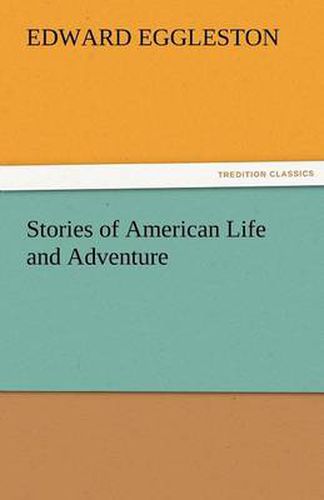 Cover image for Stories of American Life and Adventure
