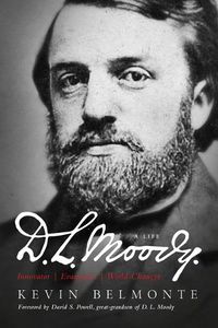 Cover image for D. L. Moody: A Life