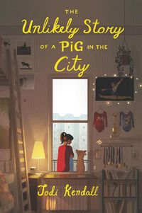 Cover image for The Unlikely Story of a Pig in the City