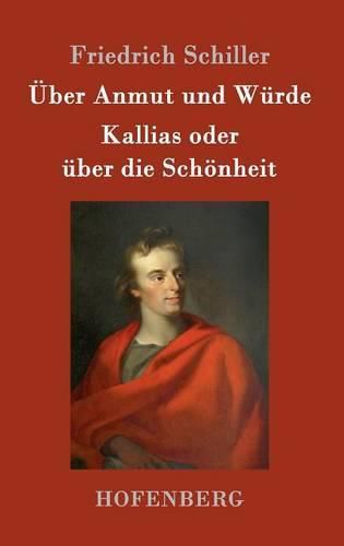 Cover image for UEber Anmut und Wurde / Kallias oder uber die Schoenheit